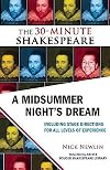 A Midsummer Night's Dream: The 30-Minute Shakespeare