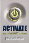 ACTIVATE: A Leader's Guide to People, Practices, and Processes