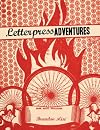 Letterpress Adventures