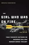 The Girl Who Was on Fire: Your Favorite Authors on Suzanne Collins' Hunger Games Trilogy