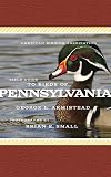 American Birding Association Field Guide to Birds of Pennsylvania (American Birding Association State Field)
