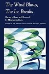 The Wind Blows, the Ice Breaks: Poems of Loss and Renewal by Minnesota Poets