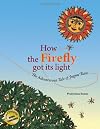 How the Firefly Got Its Light