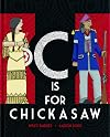 C is for Chickasaw