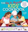 The Do It Myself Kids' Cookbook: Nothing Hot, Nothing Sharp
