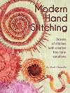 Modern Hand Stitching: Dozens of Stitches with Creative Free-Form Variations (Landauer) Step-by-Step Instructions and Full Color Illustrations for Both Beginners and Advanced Embroiderers