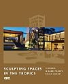 Sculpting Spaces in the Tropics