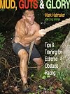 Mud, guts & glory tips & training for extreme obstacle racing