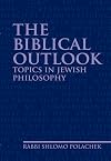The Biblical Outlook: Topics in Jewish Philosophy