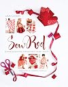 Sew Red: Sewing & Quilting for Women's Heart Health