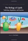 The Biology of Lipids: Trafficking, Regulation, and Function