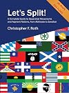 Let's Split! A Complete Guide to Separatist Movements and Aspirant Nations, from Abkhazia to Zanzibar