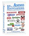 Ammo Encyclopedia 6th Edition
