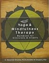 Yoga & Mindfulness Therapy Workbook for Clinicians and Clients