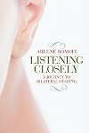 Listening Closely: A Journey to Bilateral Hearing