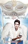 Drama Queens with Love Scenes