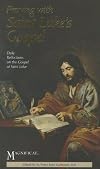 Praying With Saint Luke's Gospel: Reflections on the Gospel of Saint Luke