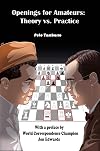 Openings for Amateurs – Theory vs Practice