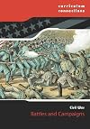 Battles and Campaigns (Curriculum Connections)