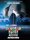 The Zanzibar Shirt Mystery and Other Stories