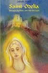 Saint Odelia: Through Darkness into the Light