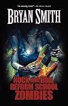 Rock and Roll Reform School Zombies