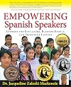 Empowering Spanish Speakers - Answers for Educators, Business People, and Friends of Latinos