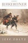 Birkebeiner: A Story of Motherhood and War