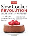 Slow Cooker Revolution, Volume 2: The Easy-Prep Edition