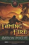 Taming Fire