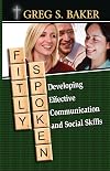 Fitly Spoken: Developing Effective Communication and Social Skills