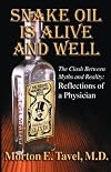 Snake Oil is Alive and Well: The Clash Between Myths and Reality-Reflections of a Physician