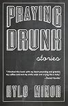 Praying Drunk