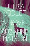 Ultraviolet: A Novel