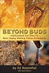 Beyond Buds: Marijuana ExtractsHash, Vaping, Dabbing, Edibles and Medicines