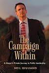 The Campaign Within: A Mayor's Private Journey to Public Leadership