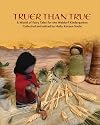 Truer than true : a world of fairy tales for the Waldorf kindergarten