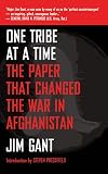 One Tribe at a Time: The Paper that Changed the War in Afghanistan