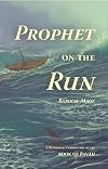 Prophet on the Run