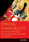 Peking University and the origins of higher education in China