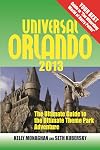 Universal Orlando 2012: The Ultimate Guide to the Ultimate Theme Park Adventure (Universal Orlando: The Ultimate Guide to the Ultimate Theme Park Adventure)