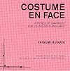 Costume en Face: A Primer of Darkness for Young Boys and Girls (Emergency Playscripts)