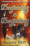 Beginning a Beginning (The Laurian Pentology)