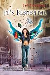 Bad-Ass Faeries: It's Elemental