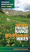 The Best Front Range Wildflower Hikes (Colorado Mountain Club Pack Guide)