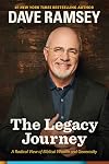 The Legacy Journey: A Radical View of Biblical Wealth and Generosity