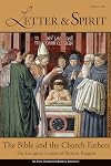 Letter & Spirit, Vol. 7: The Bible and the Church Fathers: The Liturgical Context of Patristic Exegesis