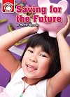 Saving for the Future: An Introduction to Financial Literacy (Start Smart: Money)