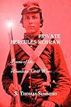Private Hercules Mcgraw : poems of the American Civil War