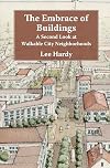 The Embrace of Buildings: A Second Look at Walkable City Neighborhoods
